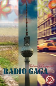 Radio Gaga – Die gesamte Trilogie