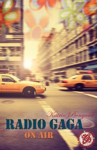 Radio Gaga on Air von Katrin Bongard